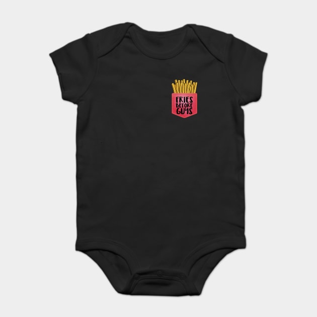 Fries Before Guys Funny French Fries Design Baby Bodysuit by Bunchatees